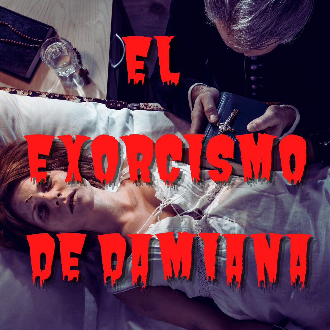 El Exorcismo de Damiana